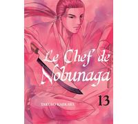 KOMIKKU Le chef de Nobunaga tome 13