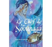 KOMIKKU Le chef de Nobunaga tome 16