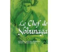 KOMIKKU le chef de Nobunaga tome 2