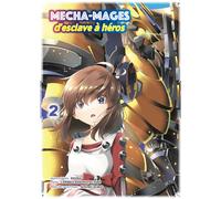 KOMIKKU Mecha-mages d'esclave à héros tome 2