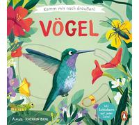 Komm mit nach draußen! Vögel: Pappbilderbuch mit vielen Schiebern und Auszugsseiten ab 2 Jahren