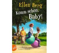 Komm schon, Baby!: (K)ein Liebes-Roman