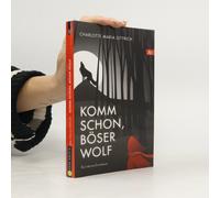 Komm Schon, Böser Wolf