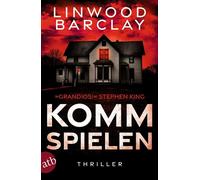 Komm spielen Thriller - Linwood Barclay - Aufbau digital - ebook (ePub) - Livre