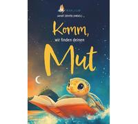 Komm, wir finden deinen Mut