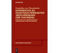Kommentar zu Dionysios Periegetes 'Beschreibung der Oikumene': Einleitung, Text, Übersetzung mit Anmerkungen, Quellen-Register