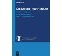 Kommentar Zu Nietzsches "Der Wanderer Und Sein Schatten