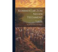 Kommentar Zum Neuen Testament: Der Brief Des Paulus An Die Philipper.