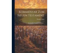 Kommentar Zum Neuen Testament: Der Brief Des Paulus An Die Philipper.