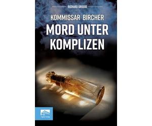Kommissar Bircher - Mord unter Komplizen: Berlin, Anfang der 1990er: Zwischen Euphorie und Umbruch wird aus dem Traum vom Erfolg ein tödliches Spiel aus Loyalität und Verrat.