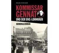 Kommissar Gennat Und Der Bvg-Lohnraub