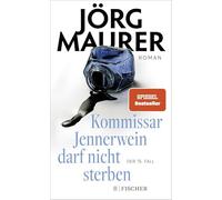 Kommissar Jennerwein darf nicht sterben: Roman | Packend und humorvoll