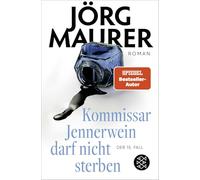 Kommissar Jennerwein darf nicht sterben: Roman | Packend und humorvoll - jetzt im Taschenbuch