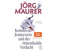 Kommissar Jennerwein und der tintendunkle Verdacht: Roman