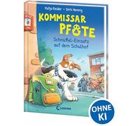Kommissar Pfote (Band 3) - Schnüffel-Einsatz auf dem Schulhof: Lustiger Kinderkrimi zum Vorlesen und ersten Selberlesen ab 6 Jahre