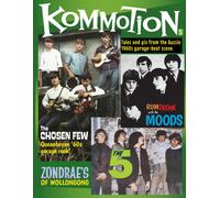 Kommotion #5: Tales And Pix From The Aussie 1960s Garage-Beat Scene.