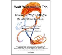 Kommt ein Vogel geflogen: Die Botschaft der Kinderlieder - Winkelmüller, Wulf