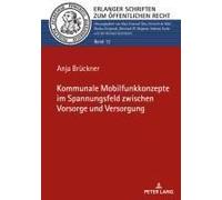 Kommunale Mobilfunkkonzepte Im Spannungsfeld Zwischen Vorsorge Und Versorgung