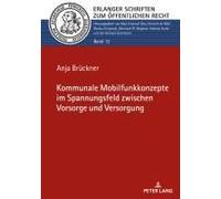 Kommunale Mobilfunkkonzepte Im Spannungsfeld Zwischen Vorsorge Und Versorgung
