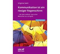 Kommunikation ist ein riesiger Regenschirm: ...der alles umfasst, was unter Menschen vor sich geht