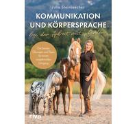 Kommunikation Und Körpersprache Bei Der Arbeit Mit Pferden