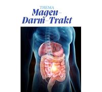 Kompaktwissen Magen-Darm-Trakt - Das praktische Taschenbuch für Auszubildende in der Pflege.: Alle wichtigen Fakten, Erkrankungen, Pflegepraxis & ... und Prüfungsfragen für effektives Lernen