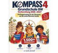KOMPASS 4 Grundschule BW Vorbereitung 2026-2027: Prüfungstraining für den Übergang auf die weiterführende Schule, mit 1.500 Übungsfragen, ... und 200 digitalen Karteikarten