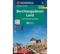 Kompass Wanderführer Berchtesgadener Land Und Steinernes Meer, 55 Touren Mit Extra-Tourenkarte