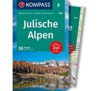Kompass Wanderführer Julische Alpen, 55 Touren Mit Extra-Tourenkarte