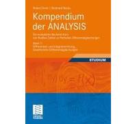 Kompendium Der Analysis - Ein Kompletter Bachelor-Kurs Von Reellen Zahlen Zu Partiellen Differentialgleichungen