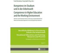 Kompetenz Im Studium Und In Der Arbeitswelt. Competence In Higher Education And The Working Environment: Nationale Und Internationale Ansaetze Zur ... And Training: Research And Practice) (Hardcover)