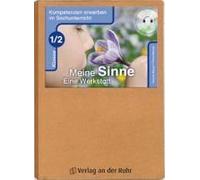 Kompetenzen Erwerben Im Sachunterricht: Meine Sinne - Eine Werkstatt Klasse 1/2