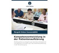 Kompetenzentwicklung in der Patientenaufklärung: Die Perspektive von Angehörigen der Gesundheitsberufe und Patienten mit Erfahrung in der Patientenaufklärung in der Herzversorgung