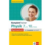 KomplettTrainer Gymnasium Physik 7.-10. Klasse: Der komplette Lernstoff