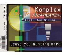 Komplex Feat.Wilson - Leave You Wanting More [Import]