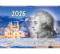 Komponisten-Kalender, ein Musik-Kalender 2026, DIN A3: Komponisten, Städte, Blaue Stunde - Composers, Cities, Blue Hour