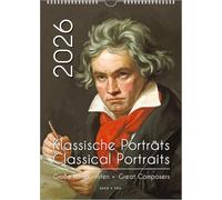 Komponisten-Kalender, ein Musik-Kalender 2026, DIN A4: Klassische Porträts - Große Komponisten / Classical Portraits - Great Composers