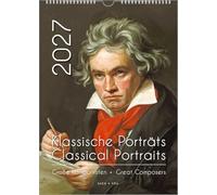 Komponisten-Kalender, ein Musik-Kalender 2027, DIN A3: Klassische Porträts - Große Komponisten / Classical Portraits - Great Composers