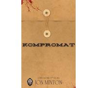 Kompromat (A Friday the 13th Story, #10) - Jon Minton - Jon Minton - ebook (ePub) - Livre