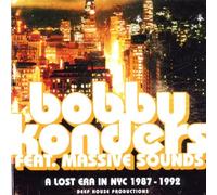 Konders,Bobby Feat.Massive Sou - A Lost Era in NYC 1987-1992