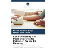 Konditionierung und Positionierung des Patienten für die BD-Messung