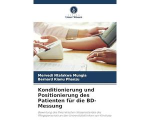 Konditionierung und Positionierung des Patienten für die BD-Messung