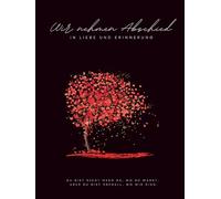 Kondolenzbuch mit Kondolenzliste - 15 Seiten mit je 22 Linien (Platz für 330 Namen) | 82 weitere Seiten für persönliche Worte & individuelle ... | 21x28 cm | 100 Seiten | Baum Herzen