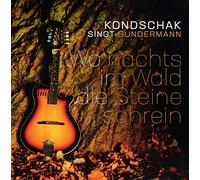 Kondschak Singt Gundermann - Wo Nachts im Wald die Steine Schrein