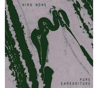 Hiro Kone - Pure Expenditure [Import]