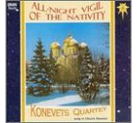 Konevets Vocal Quartet - All-Night Vigil of The Nativity