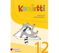 Konfetti 1 / 2. Arbeitsheft Lesen und Texte verfassen: Ausgabe 2013