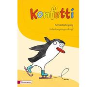 Konfetti. Schreiblehrgang. Schulausgangsschrift: Ausgabe 2013