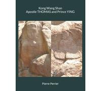 Kong Wang Shan APOSTLE THOMAS AND PRINCE YING