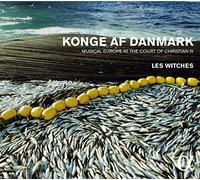 Konge Af Danmark/Musical Europe at the Court of Christianiv